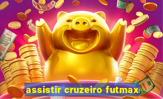 assistir cruzeiro futmax